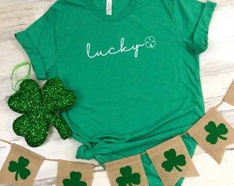 St Patrick's Day T-Shirt, Lucky Script, Funny St Patrick's Day Shirt, Funny Saying Shirt, St Paddy's Day Shirt, St Patty's Day Shirt