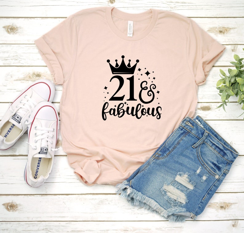 21 & Fabulous Tshirt 21st Birthday Shirt 21st Bday Tee Etsy