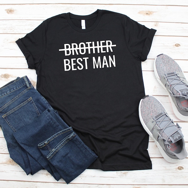 Wedding, Brother Best Man T-Shirt Tee, Best Man, Gift For Best Man, Gift for Him, Wedding Party, Wedding Gift, Best Man Gift, Bachelor Party