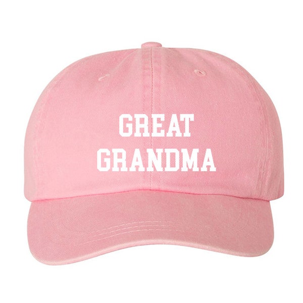 Great Grandma Unstructured Dad Hat Cap, Pigment Dyed Unstructured Baseball Cap Great Grandma, Choose Your Hat Color!