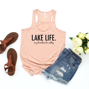 Lake Life Cuz Beaches Be Salty Women's Flowy Racerback Tanks Shirts, Lake Life Tanks, Lake Tank Top, Lake Shirts, Lake, Summer, Tank tops