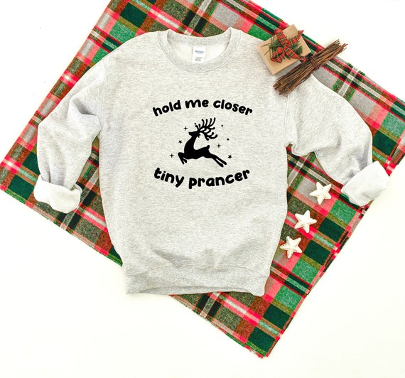 Hold Me Closer Tiny Prancer Crew Hold Me Closer Tiny Prancer Crew