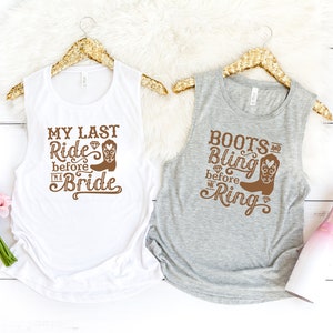 Bachelorette Party Women's Muscle Tanks Shirts, My Last Ride, Boots And Bling, Country Wedding, Bachelorette Party, Bridesmaids, Bride image 4