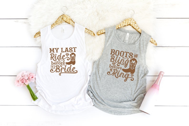 Bachelorette Party Women's Muscle Tanks Shirts, My Last Ride, Boots And Bling, Country Wedding, Bachelorette Party, Bridesmaids, Bride image 4