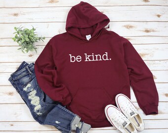 Be Kind Heavy Blend Hooded Sweatshirt Hoodie, Humanity Sweater, Be A Kind A Human, Inspirational Sweater, Kindness, Unity Sweater