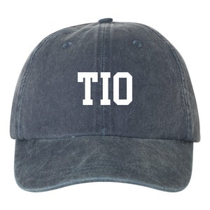 Tio Embroidered Dad Hat, Pigment Dyed Unstructured  Hat, Baby Announcement, Tio To Be, Choose Hat Color! Choose Any Color Thread!