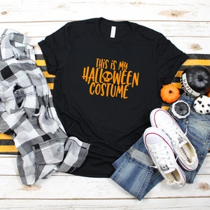 This is My Halloween Costume T-shirt, Halloween T-Shirt, Funny Shirt, Costume Ideas, Costume, Funny Halloween Shirt, Halloween Shirt, Funny