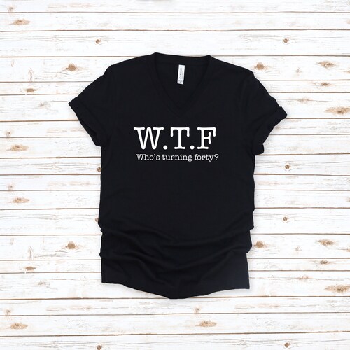 Who's Turning Forty Shirt 40th Birthday Shirt for Women - Etsy