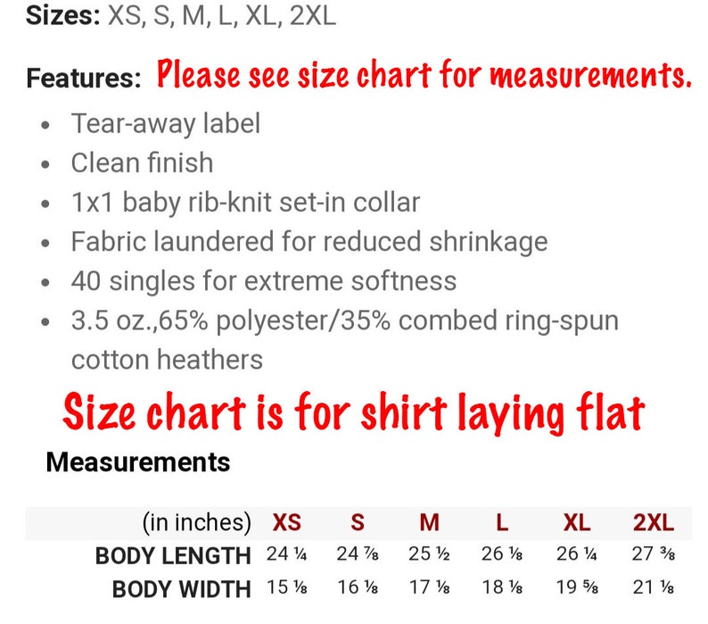 May include: Size chart for a shirt, showing measurements in inches for body length and width. Sizes include XS, S, M, L, XL, and 2XL. Features include tear-away label, clean finish, 1x1 baby rib-knit set-in collar, fabric laundered for reduced shrinkage, 40 singles for extreme softness, and 3.5 oz., 65% polyester/35% combed ring-spun cotton heathers.