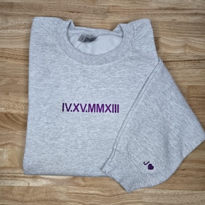 Embroidered Roman Numeral Sweatshirt, Custom Date and Initial, Anniversary Engagement Couples Crewneck