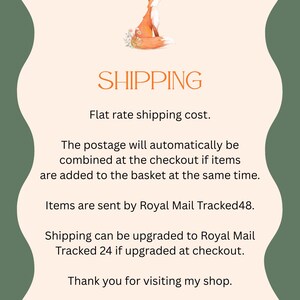 A sheet with information on Shipping, the text reads: Flat rate shipping cost. The postage will automatically be combined at the checkout if items are added to the basket at the same time. Items are sent by Royal Mail Tracked48. Shipping can be upgraded to Royal Mail Tracked24 if upgraded at checkout.  Thank you for visiting my shop.