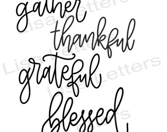 SVG Grateful, thankful, blessed, gather, hand lettered, Thanksgiving place setting, digital files, silhouette, Cricut, SVG, farmhouse style