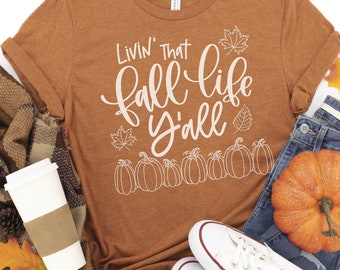 Livin' that Fall Life Y'all, SVG, hand lettered, cut file, screen printing, Cricut, Silhouette, Fall quote for signmaking, gift idea, DIY