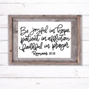 Be Joyful in hope scripture, hand lettered SVG, digital file for Cricut, Silhouette, laser machine, Glowforge, quote, sign, sign making