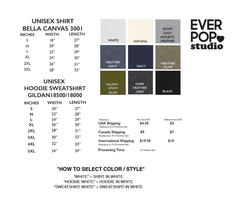 May include: A product size chart for unisex shirts and hoodies. The chart includes measurements in inches for Bella Canvas 3001 shirts and Gildan 18500/18000 hoodies. Color options are also listed, including white, navy, and black.