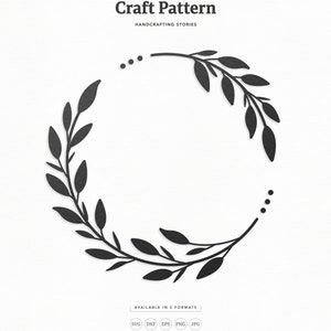 Decorative Leaf Wreath SVG Craft Pattern, Flower SVG, Wedding SVG, Floral Clipart, Silhouette Cut Files, Cricut Cut Files / FT00380
