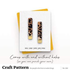 May include: Two digital craft patterns for earrings in the shape of a rectangle with a leopard print design. The patterns come with and without holes, so you can punch your own. SVG, DXF, EPS, JPG, and PNG file formats are included. Craft Pattern for people who love to make things. No. 228