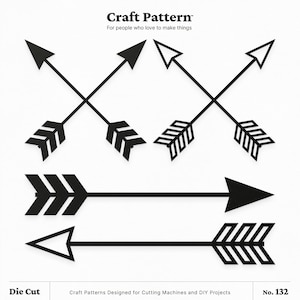 Puede incluir: Un patrón de artesanía digital para máquinas de corte y proyectos de bricolaje que presenta seis diseños de flechas diferentes. Las flechas son blancas y negras y tienen un estilo simple y moderno. El patrón está numerado 132 e incluye el texto "Craft Pattern" y "Die Cut".