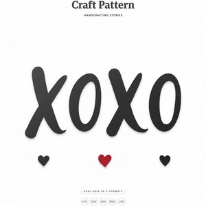 Xoxo Valentine SVG Craft Patroon, Liefde SVG, Valentijnsdag SVG, Love Clipart, Silhouette Cut Files, Cricut Cut Files / FT00145