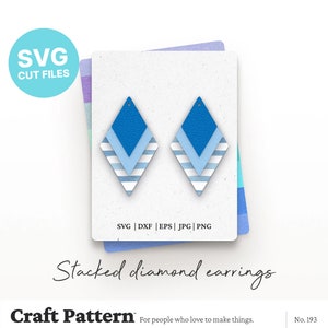 May include: A digital craft pattern for stacked diamond earrings. The earrings are made of layered leather in shades of blue, white, and light blue. The pattern includes SVG, DXF, EPS, JPG, and PNG files.