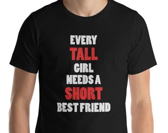 Every TALL Girl Needs a SHORT Best Friend Every Short Girl