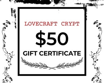 Gift Certificate 50 Dollars for Etsy Shop LoveCraft Crypt | Downloadable and Printable Gift Cards for last minute gifts/stocking stuffers