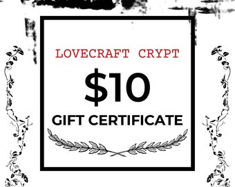 Gift Certificate 10 Dollars for Etsy Shop LoveCraft Crypt | Downloadable and Printable Gift Cards for last minute gifts/stocking stuffers