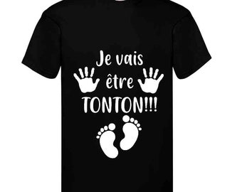 T-shirt homme, humour, futur tonton, tu vas être tonton, annonce de grossesse, future naissance, maternité, bébé arrive, parents, grand père