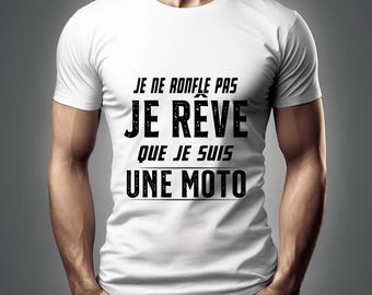 Heren T-shirt, humor, motorrijder, motorfiets, ik snurk niet, ik droom dat ik een motorfiets ben, MotoGP, motorrijder