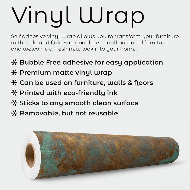 K&ouml;nnte beinhalten: Eine Rolle matte Vinylfolie mit einem verwitterten Kupfer- und Rost-Patina-Muster. Der Text lautet: Vinyl Wrap, Self adhesive vinyl wrap allows you to transform your furniture with style and flair. Bubble Free adhesive, Premium matte vinyl wrap, Can be used on furniture, walls & floors, Printed with eco-friendly ink, Sticks to any smooth clean surface, Removable, but not reusable.