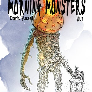 Color Your Own Morning Monsters Coloring Book, Vol 3 Darkroast