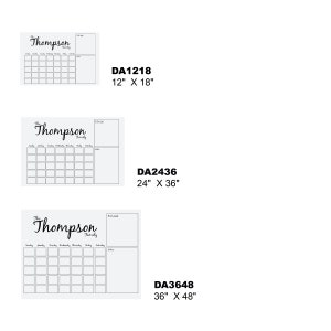 May include: Three black and white dry-erase calendars with the text "The Thompson Family" at the top. The calendars are available in three sizes: 12 inches by 18 inches, 24 inches by 36 inches, and 36 inches by 48 inches.