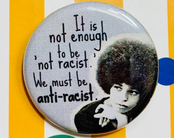 Anti-racist Angela Davis | 1.25 inch pinback button | Black Lives Matter | BLM