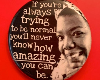 Maya Angelou | 1.25 inch political button | BLM | feminist author | black history