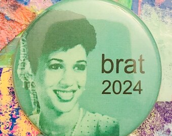 Brat 2024 Kamala Harris | 1.25 or 1.75 inch pinback button | kamala is brat | Harris2024