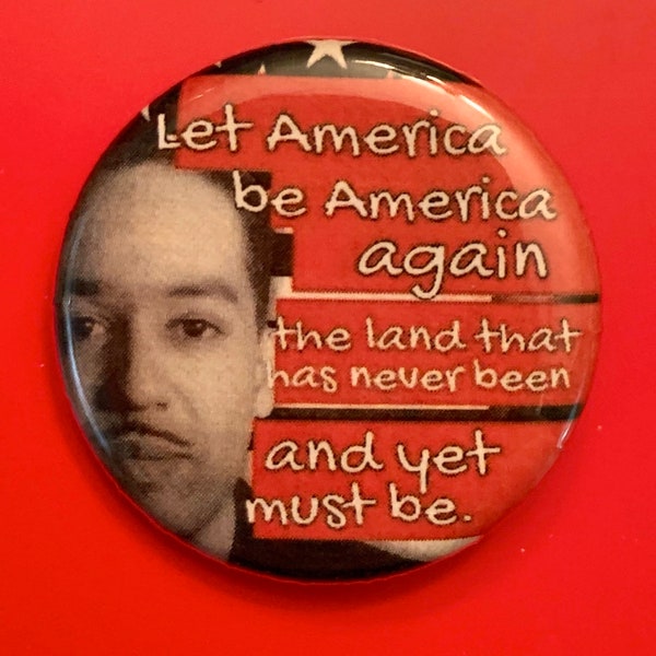 Let America Be America | 1.25 inch political button | Langston Hughes | Black History | BLM