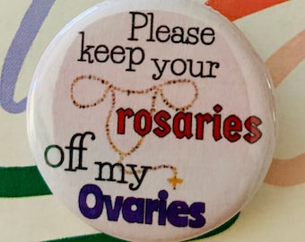 Pro Choice Pinback Button: Reproductive Rights (1.25 inch)