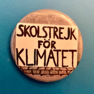 Greta Thunberg Strike für Klima-Taste | 1,25 Zoll politische Pin | Klimawandel