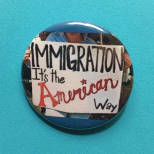 Immigration 1.25 inch protest pinback