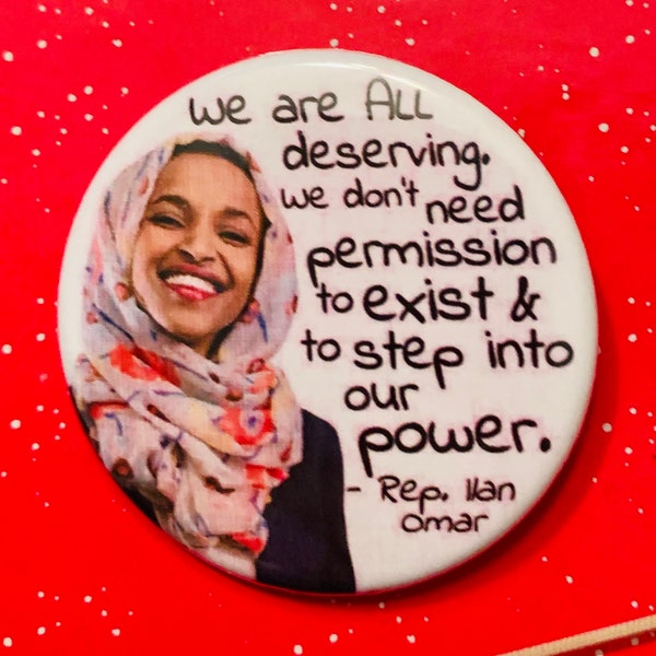 Ilhan Omar button | 1.75 inches | Muslim American | U.S. Representative | the squad