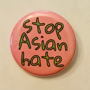Stop Asian Hate | 1.25 inch pinback button | stop aapi hate