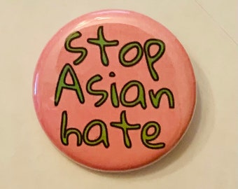Stop Asian Hate | 1,25 inch pinback knop | stop aapi haat