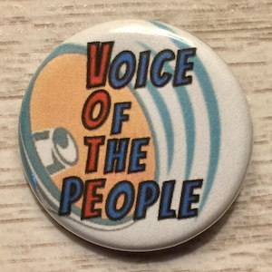 Vote - Voice of the People | 1.25 inch pinback | political button | 2018 midterm elections