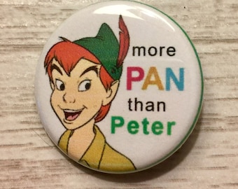 More PAN than Peter | pansexual pride | 1.25 inch pinback button | Peter Pan