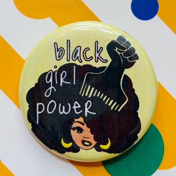 Black Girl Power | 1.25 inch pinback button | Black Lives Matter | BLM | racial equality