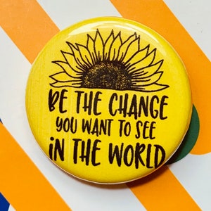 Bli förändringen | 3,8 cm nål | BLM | social rättvisa
