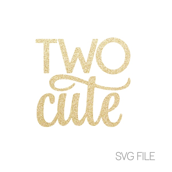 Two Cute SVG | Second Birthday SVG | Two SVG | Digital Download  | svg