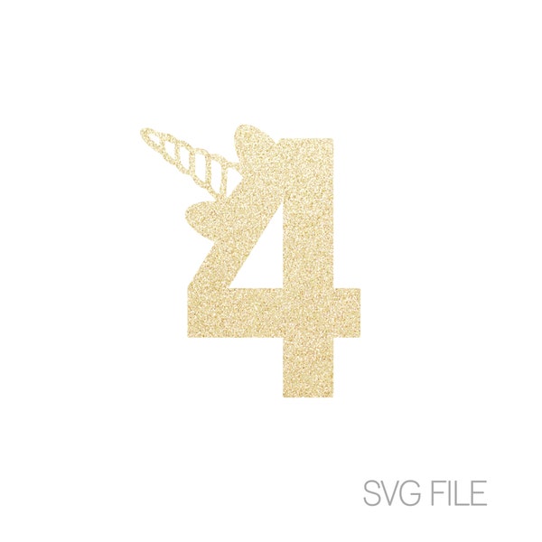 Unicorn 4 SVG File | 4th Birthday | Digital Download  | svg