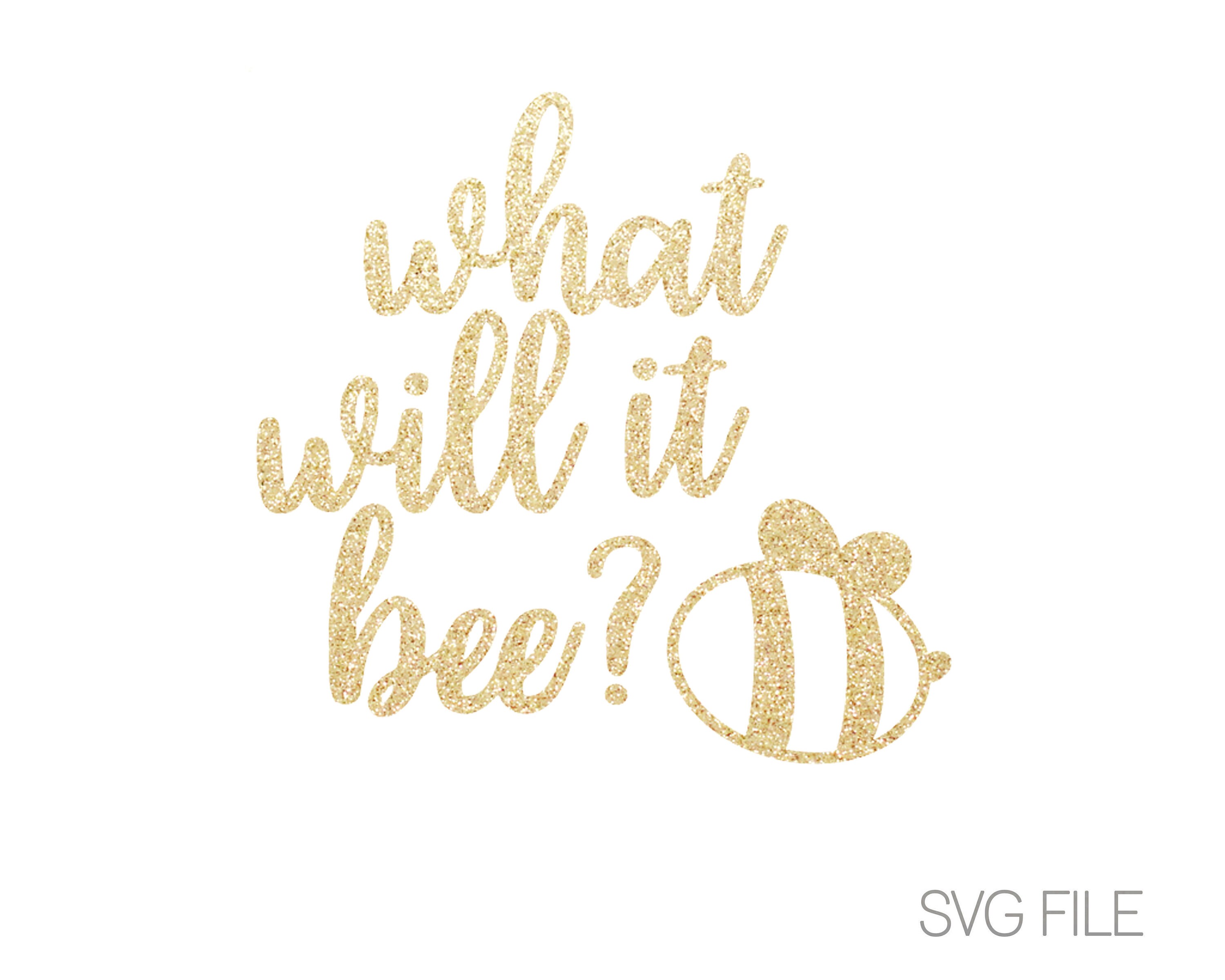 What Will It Bee Svg Gender Reveal Svg Digital Download Etsy What Will It Bee Svg Gender Reveal Svg Digital Download Etsy
