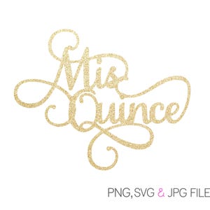 Mis Quince SVG | Quinceañera svg | Digital Download  | svg png jpg